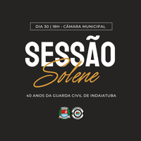 Sessão Solene na Câmara marca homenagens aos 40 anos da Guarda Civil 